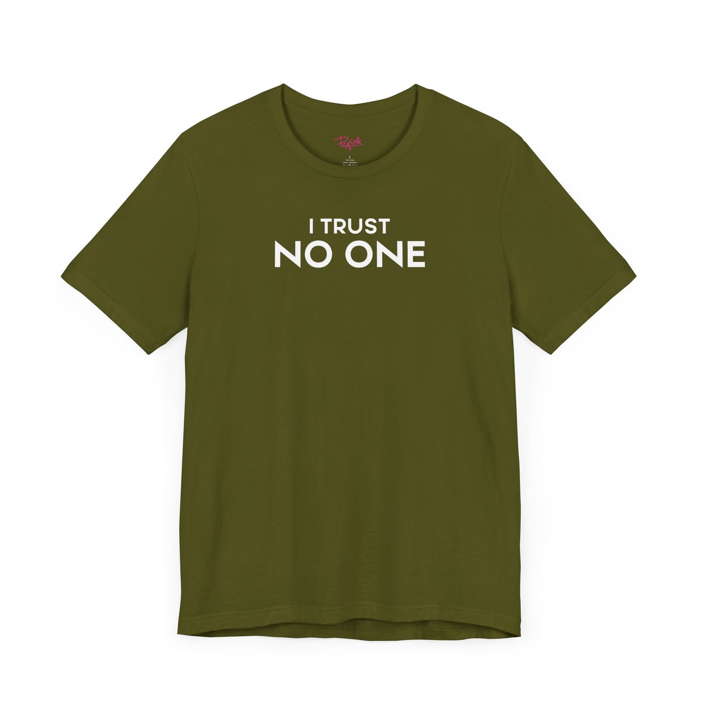 I Trust No One - Statement T-Shirt