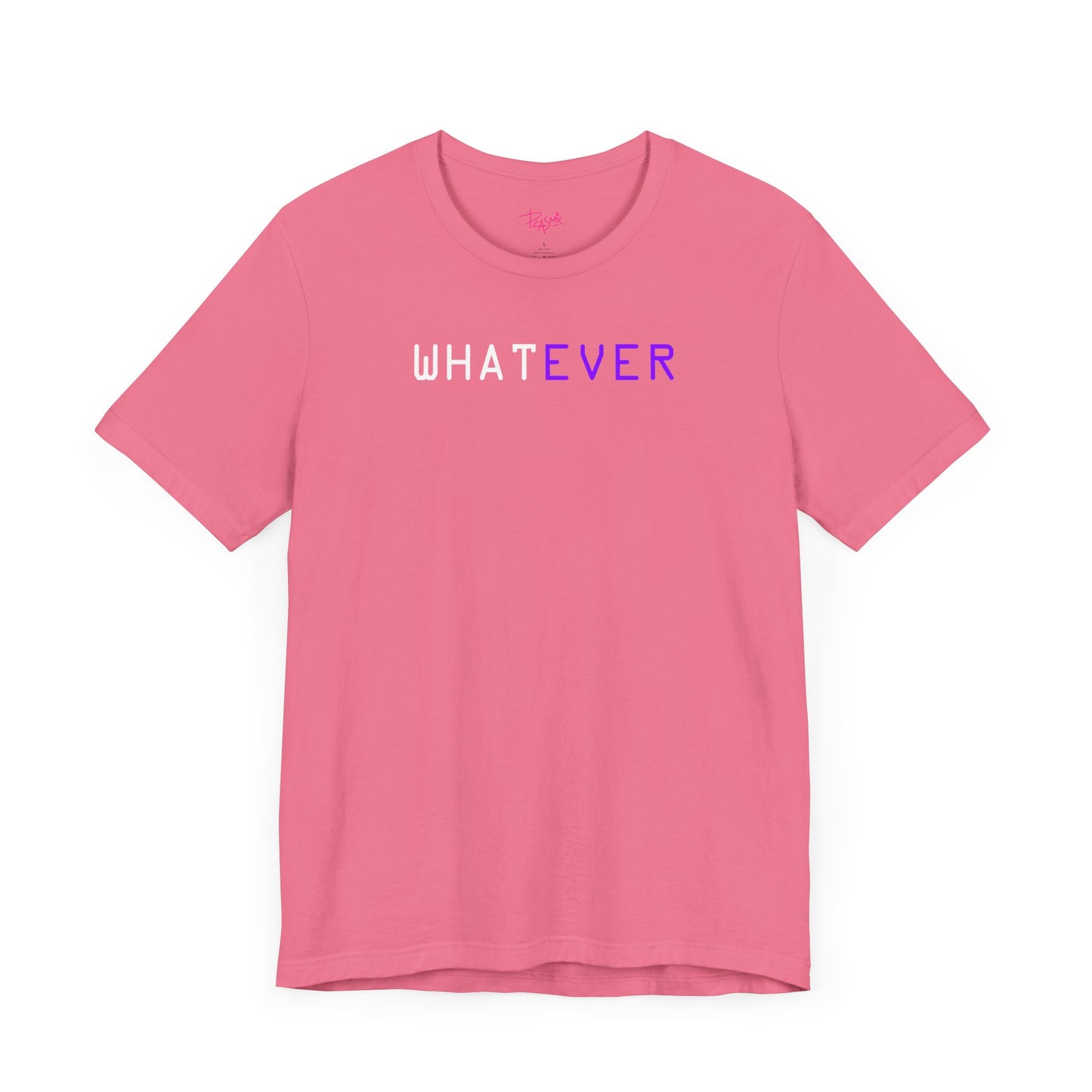 Whatever - Statement T-Shirt