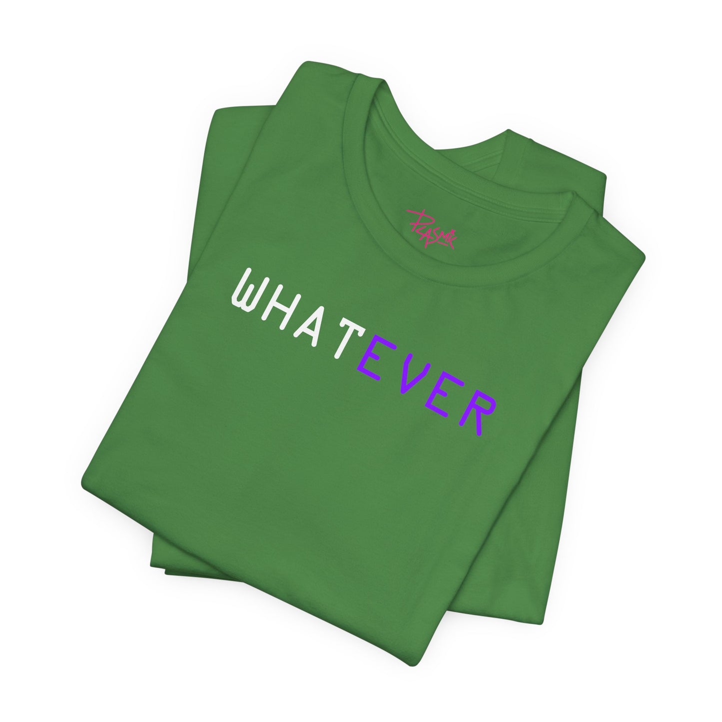 Whatever - Statement T-Shirt