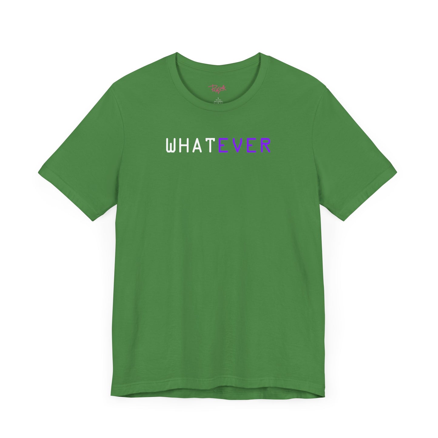 Whatever - Statement T-Shirt