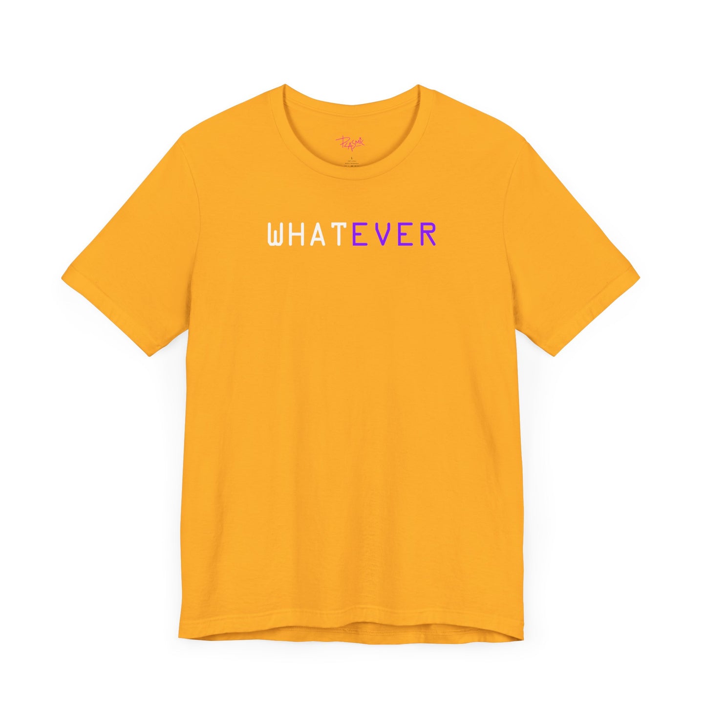 Whatever - Statement T-Shirt