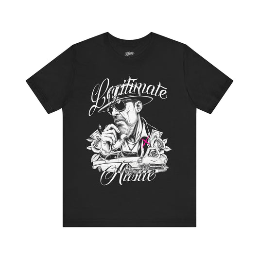 Legitimate Hustle - T-Shirt